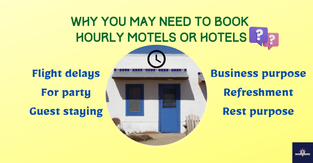 Hourly motels or hotels