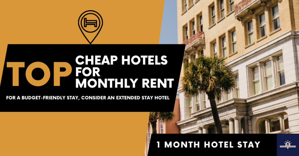 Cheap Hotels for Monthly Rent