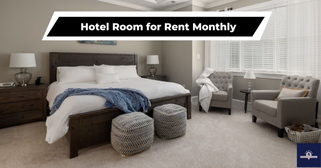 Hotel Room for Rent Monthly