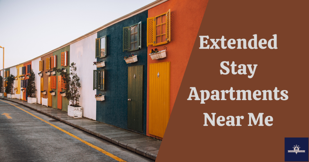 Extended Stay Apartments Near Me