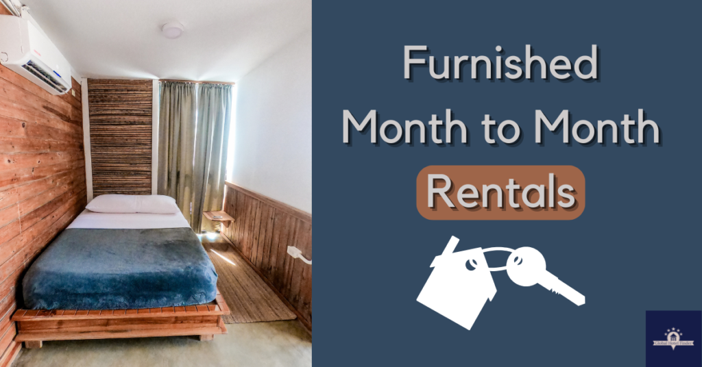 Furnished Month to Month Rentals
