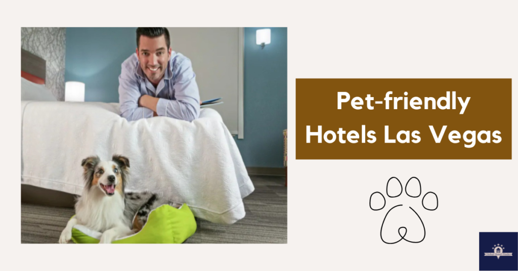 Pet-friendly Hotels Las Vegas