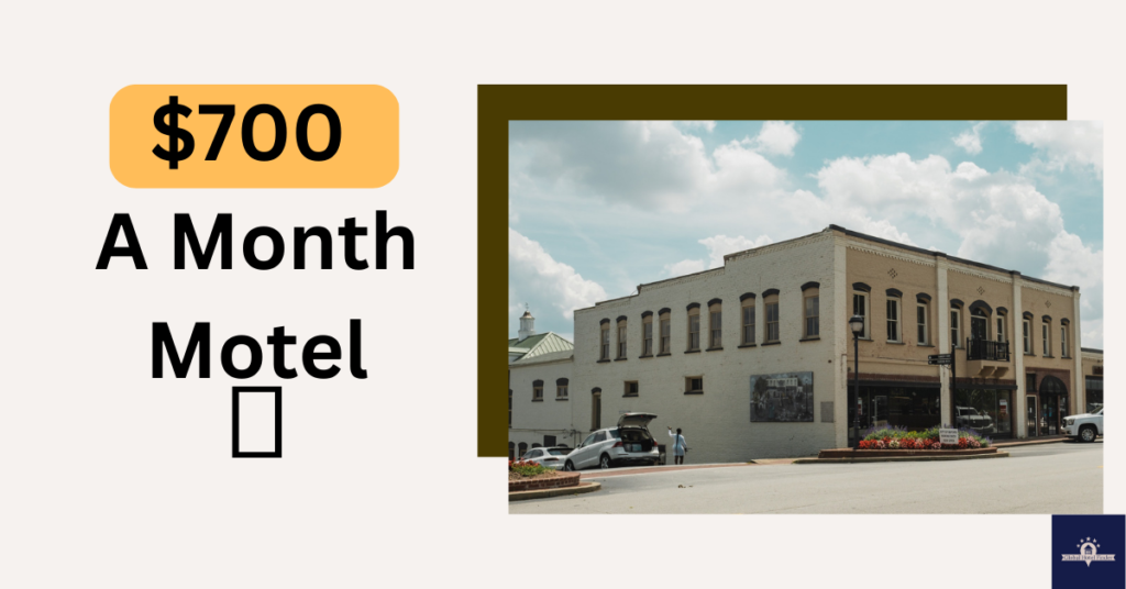 $700 A Month Motel