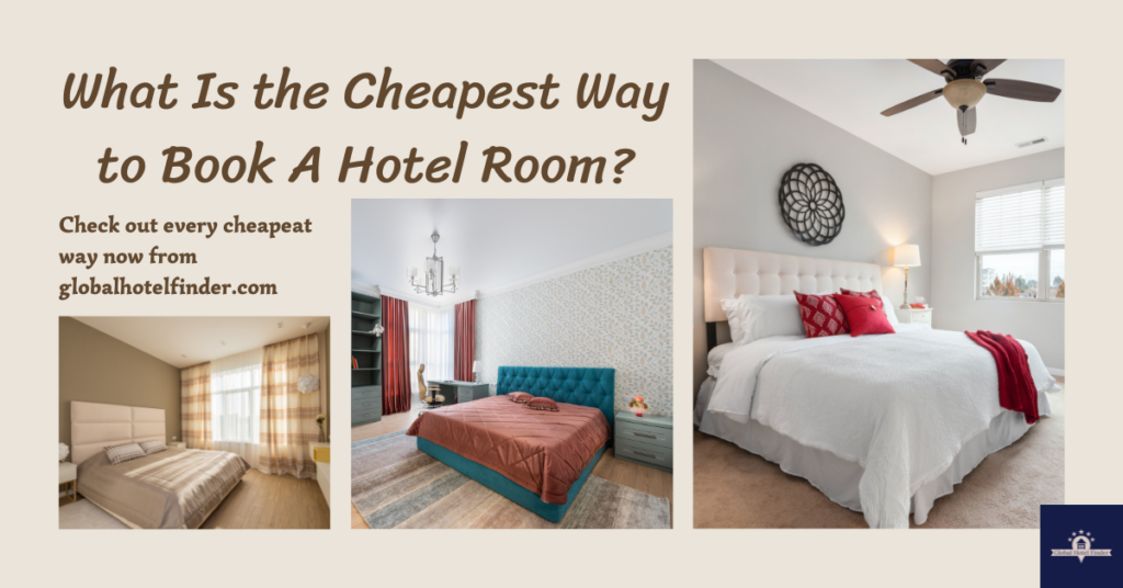 Cheapest Way to Book A Hotel Room