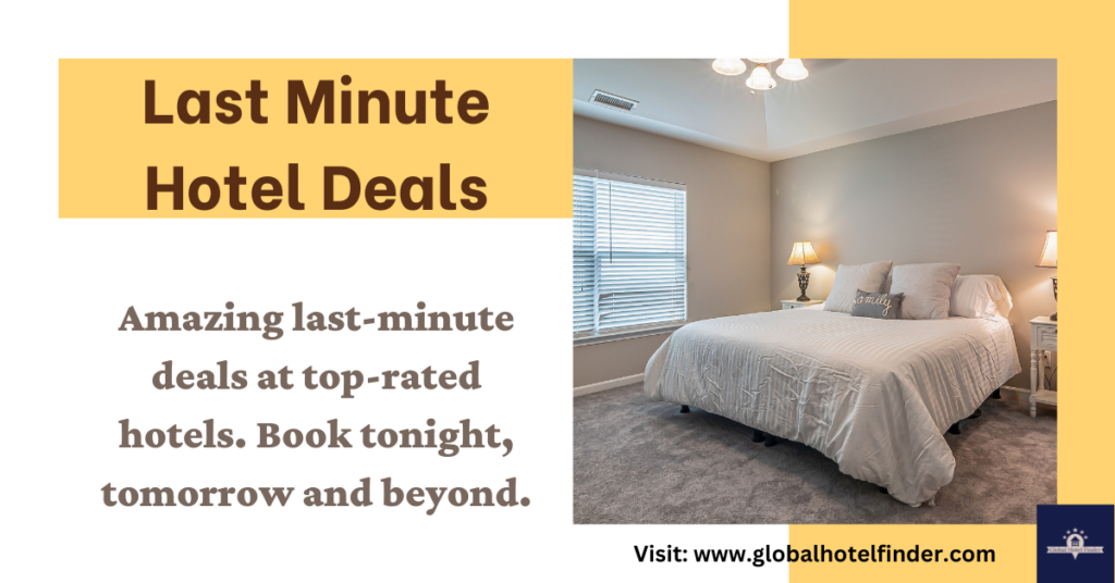 Last Minute Hotel Deals