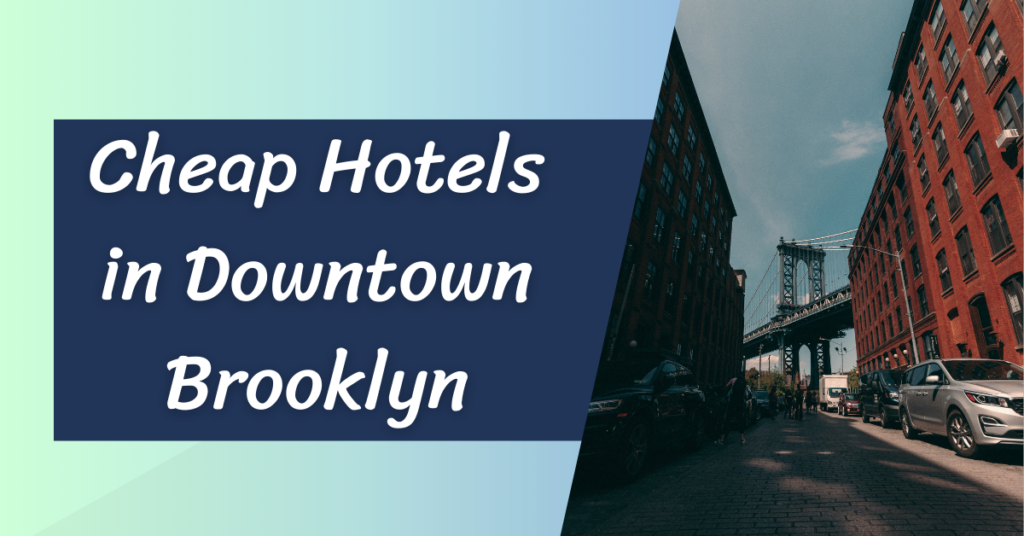 Hotels in Downtown Brooklyn