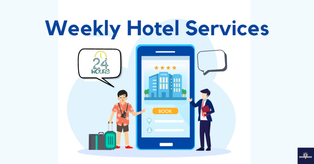 Weekly Hotel services