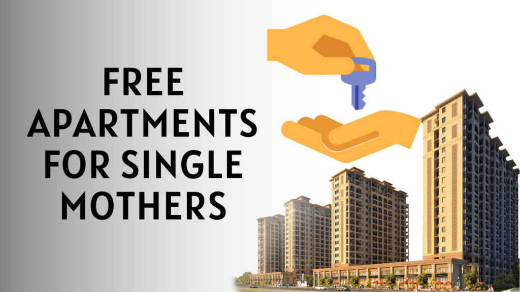 Free Apartments for Single Mothers