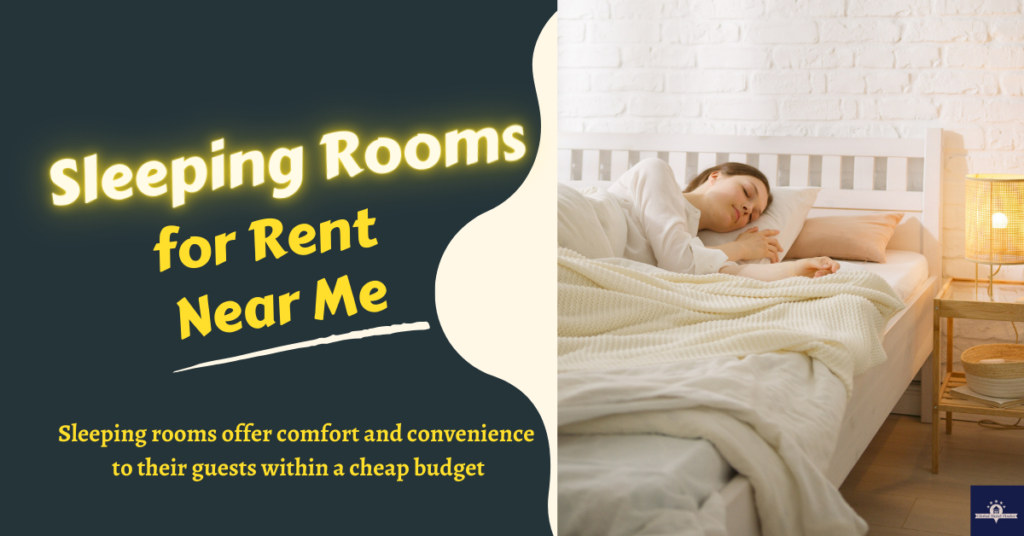 Sleeping Rooms for Rent Near Me