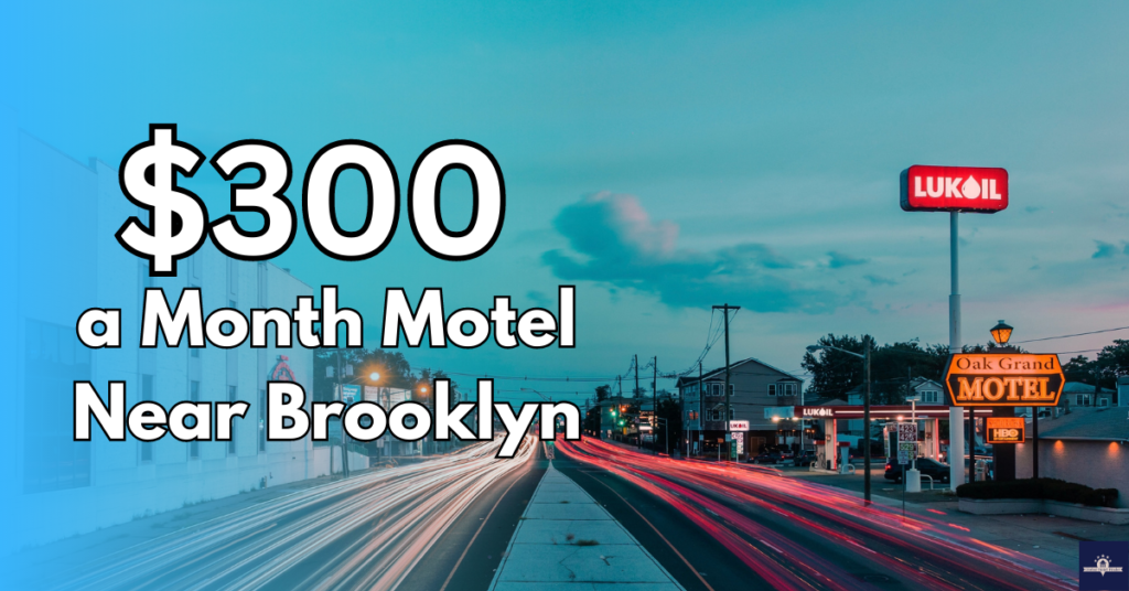$300 a Month Motel Near Brooklyn