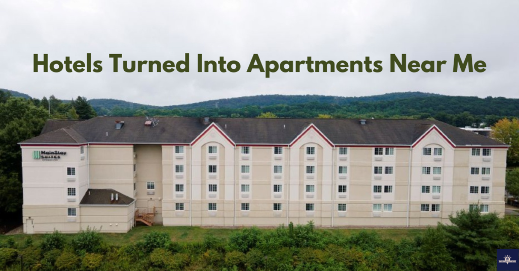 Hotels Turned Into Apartments Near Me