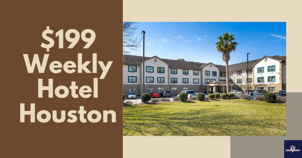 $199 Weekly Hotel Houston