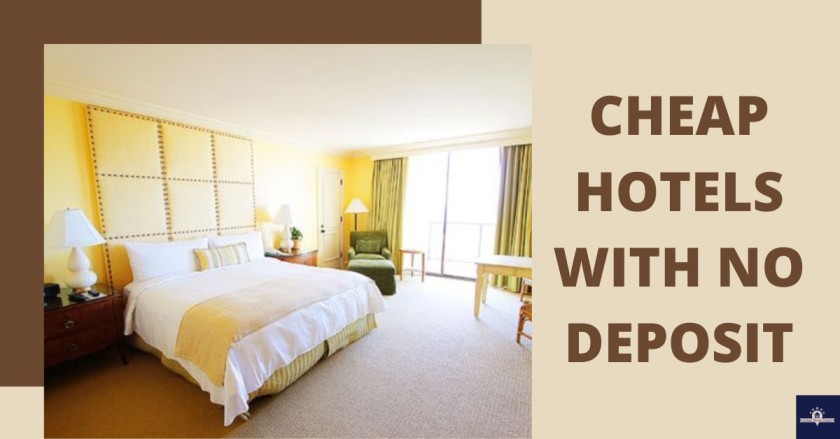 Cheap Hotels With No Deposit