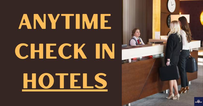 Anytime check in hotels