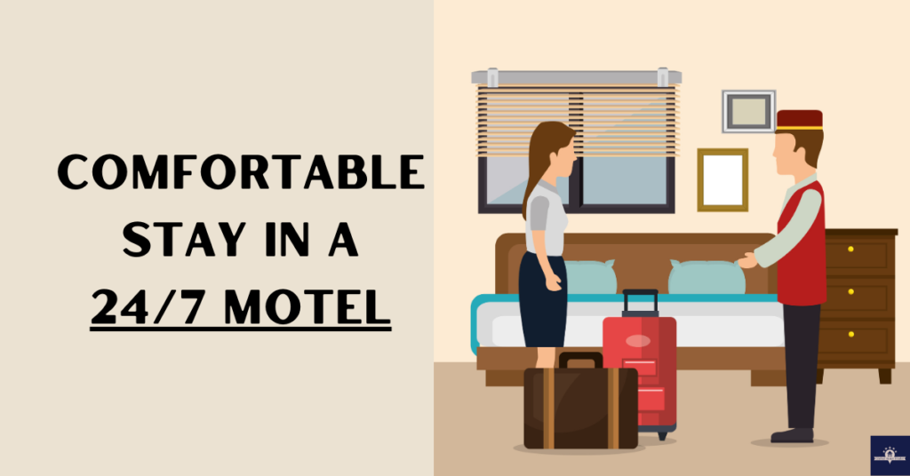 Comfortable Stay in a 247 Motel