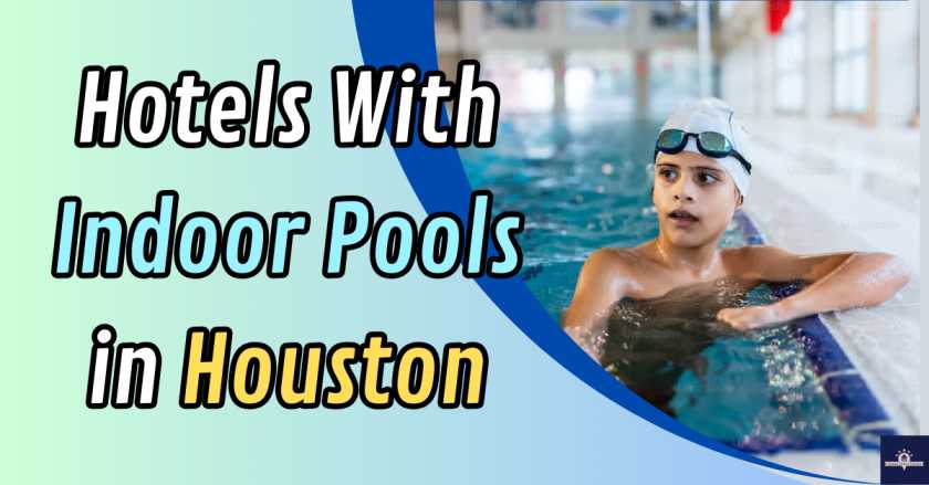 Hotels With Indoor Pools in Houston