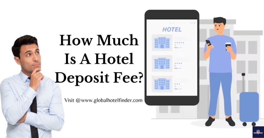 A Hotel Deposit Fee