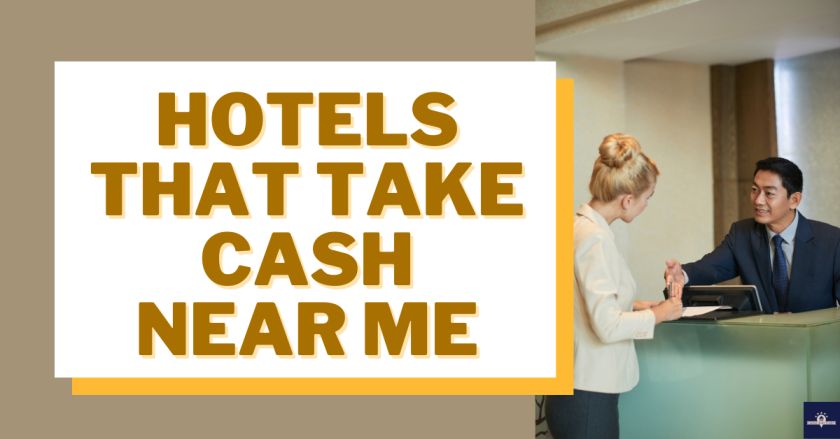 Hotels That Take Cash Near Me