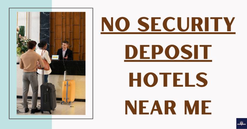 No Security Deposit Hotels Near Me