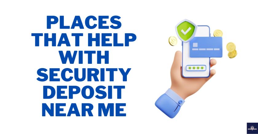 Places That Help With Security Deposit Near Me