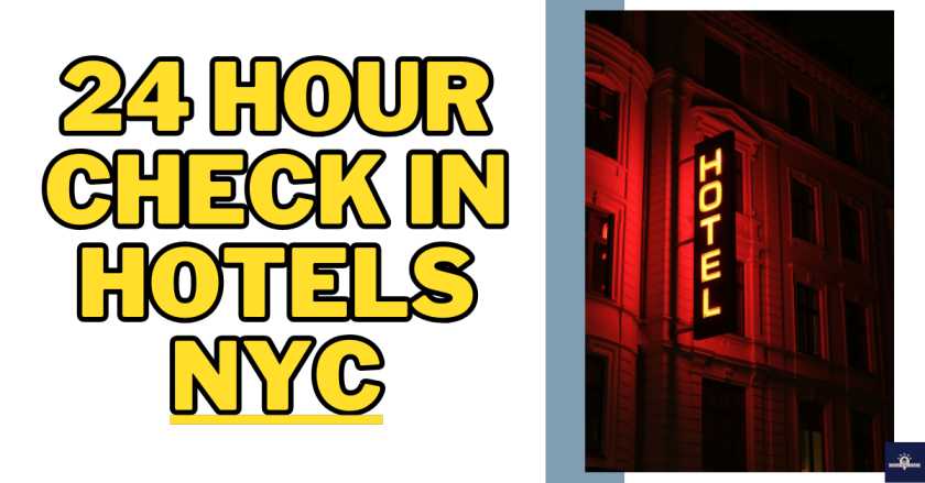 24 hour Check in Hotels NYC