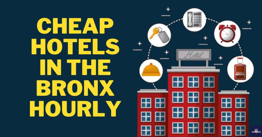 Cheap Hotels in the Bronx Hourly