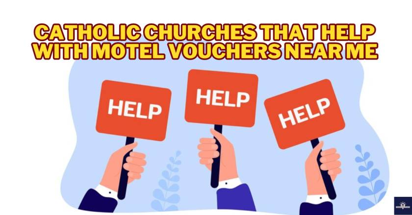 Catholic Churches That Help With Motel Vouchers Near Me