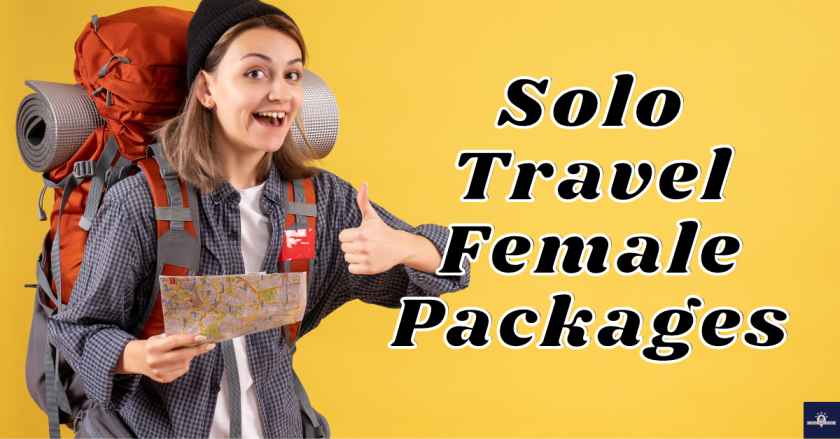 Solo Travel Female Packages