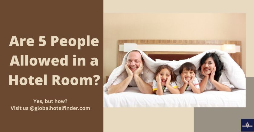 Are 5 People Allowed in a Hotel Room