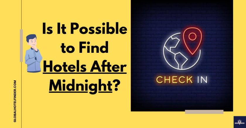 Is It Possible to Find Hotels After Midnight