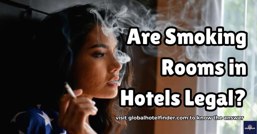 Are Smoking Rooms in Hotels Legal