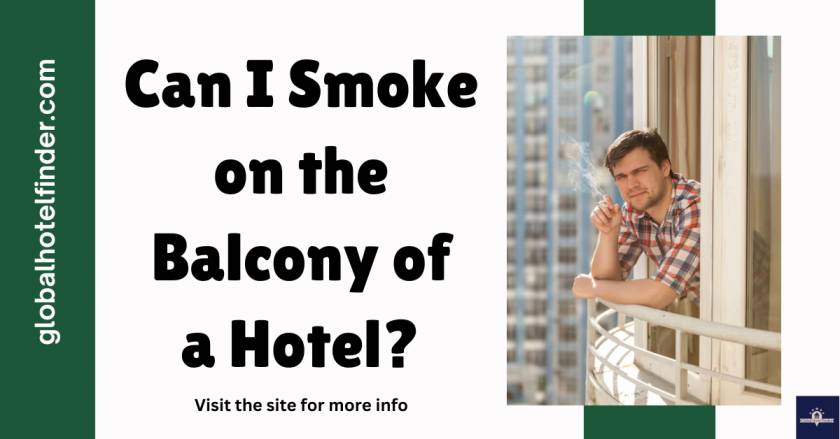 Can I Smoke on the Balcony of a Hotel?