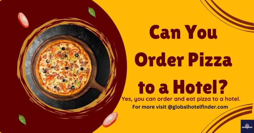 Can You Order Pizza to a Hotel?
