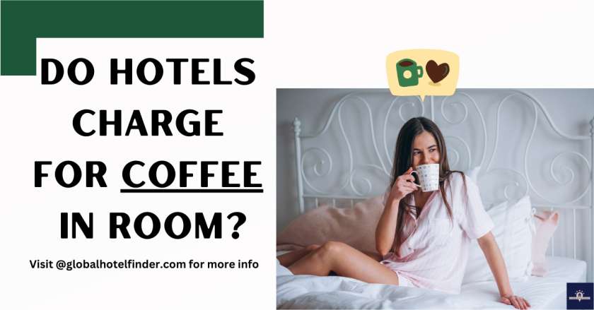 Do Hotels Charge for Coffee in Room