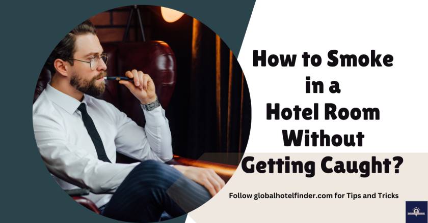 How to Smoke in a Hotel Room